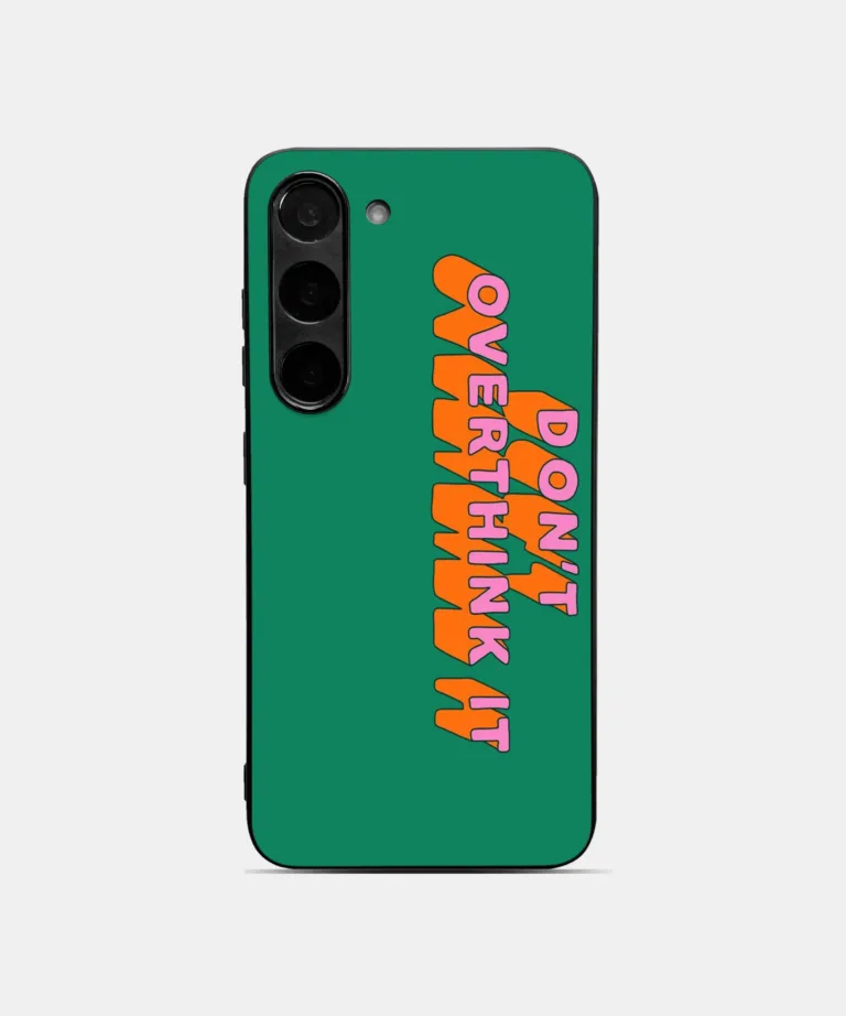 Don't Overthink Metal Case Cover for Samsung Galaxy S24 Main View